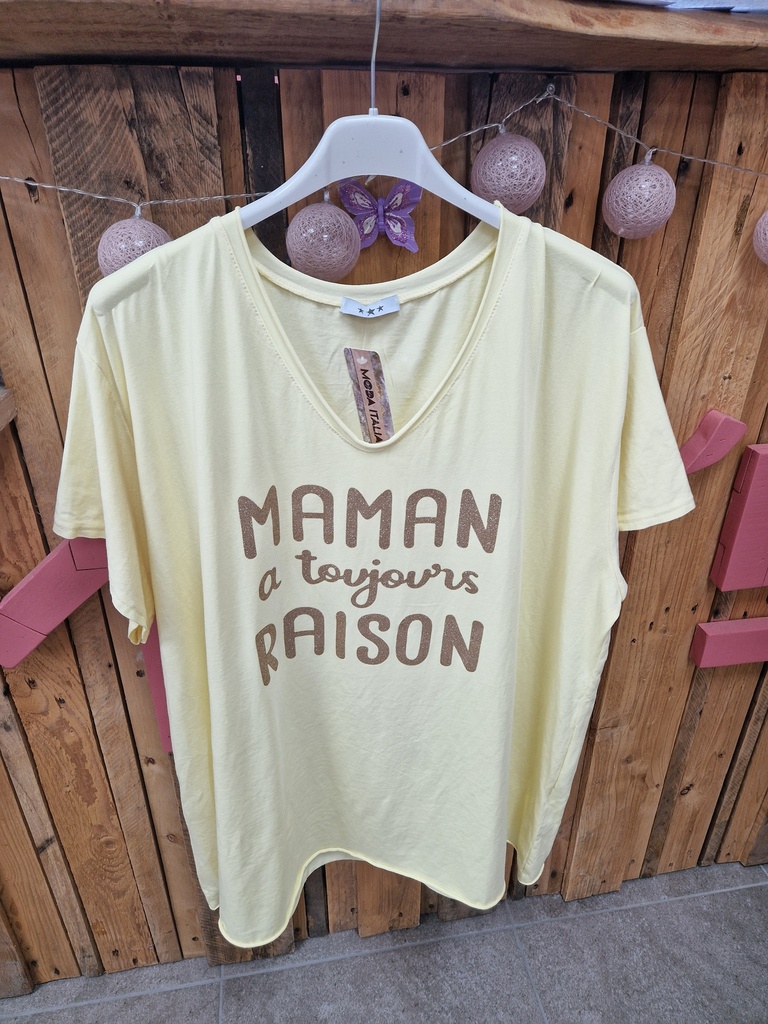 T-shirt "Maman à toujours raison" jaune 